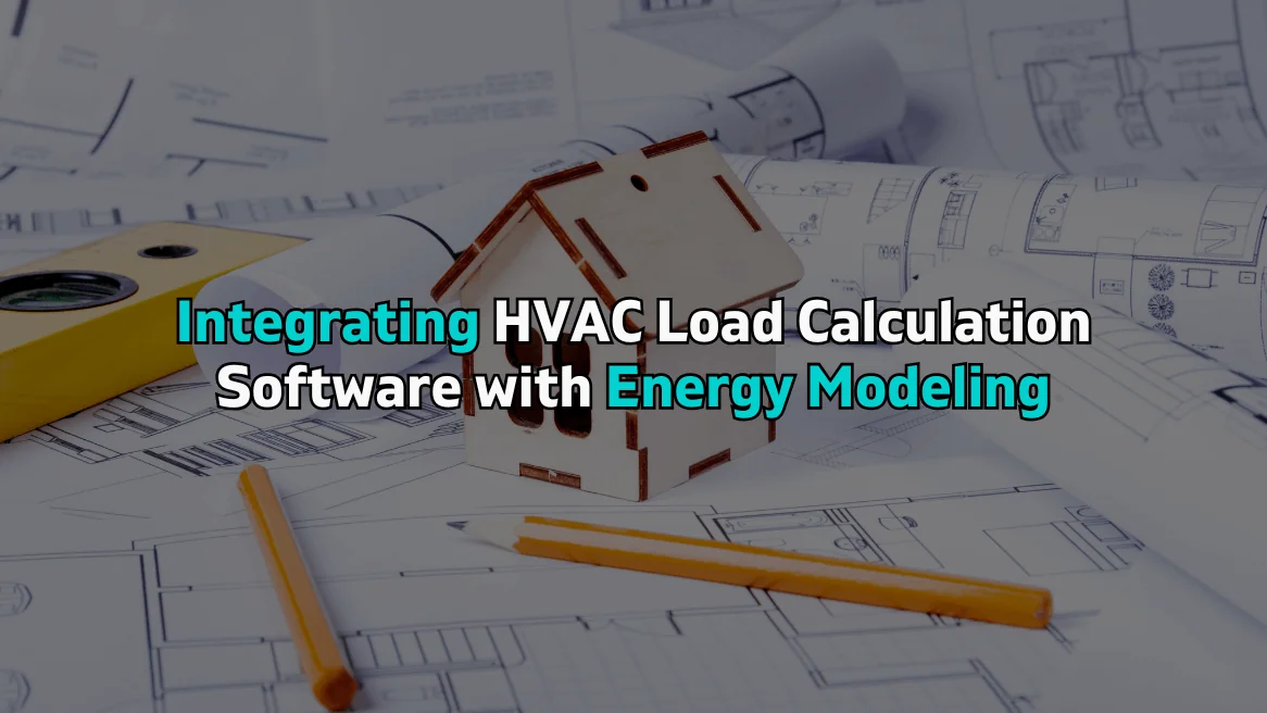 HVAC Load Calculation Software