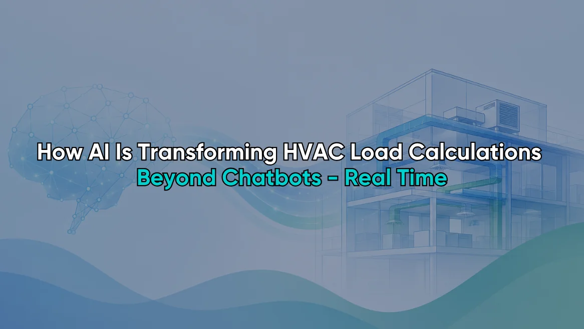 AI Transforming HVAC Load Calculations